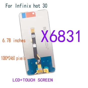 Оригинальный 6,78-дюймовый ЖК-экран для Infinix hot 30 x6831 Замена ЖК-дисплея с сенсорным экраном и цифровым преобразователем в сборе