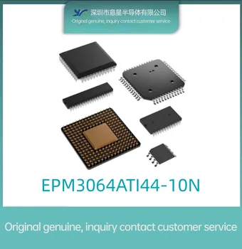 Оригинальный аутентичный пакет EPM3064ATI44-10N микросхема TQFP-44 с программируемой в полевых условиях матрицей вентилей