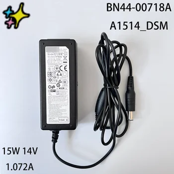 BN44-00718A A1514_DSM 15 Вт 14 В 1.072A Адаптер переменного/ПОСТОЯННОГО тока Зарядное Устройство предназначено для S19D300NY S19C150N S19C150B S19C150F S19A300B S19C150NS