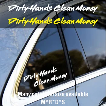 Грязные руки, чистые деньги, наклейка на лобовое стекло автомобиля, бампер, дверь, бок кузова, наклейка на автомобиль JDM Speedhunter Виниловая