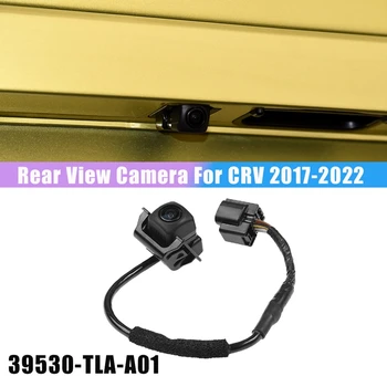 Новая камера заднего вида, система помощи при парковке заднего хода, резервная камера 39530-TLA-A01 для Honda CR-V CRV 2017-2022