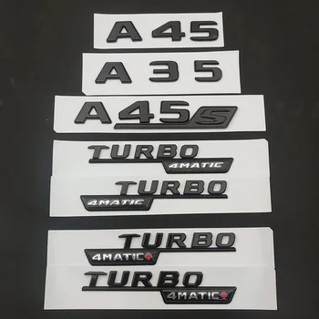 3d ABS Автомобильное Крыло Сбоку Задний Багажник Значок Наклейка Логотип A35 A45 A45S Turbo 4matic Эмблема Для Mercedes AMG W176 W177 Аксессуары